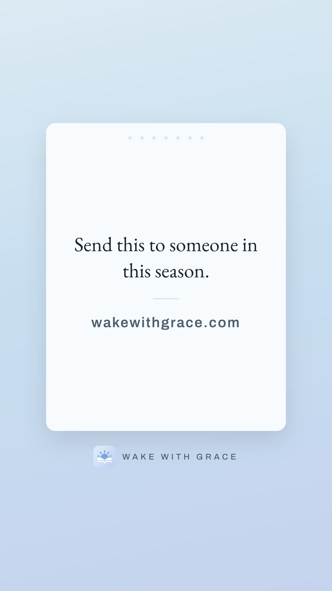 Send this to someone in this season.