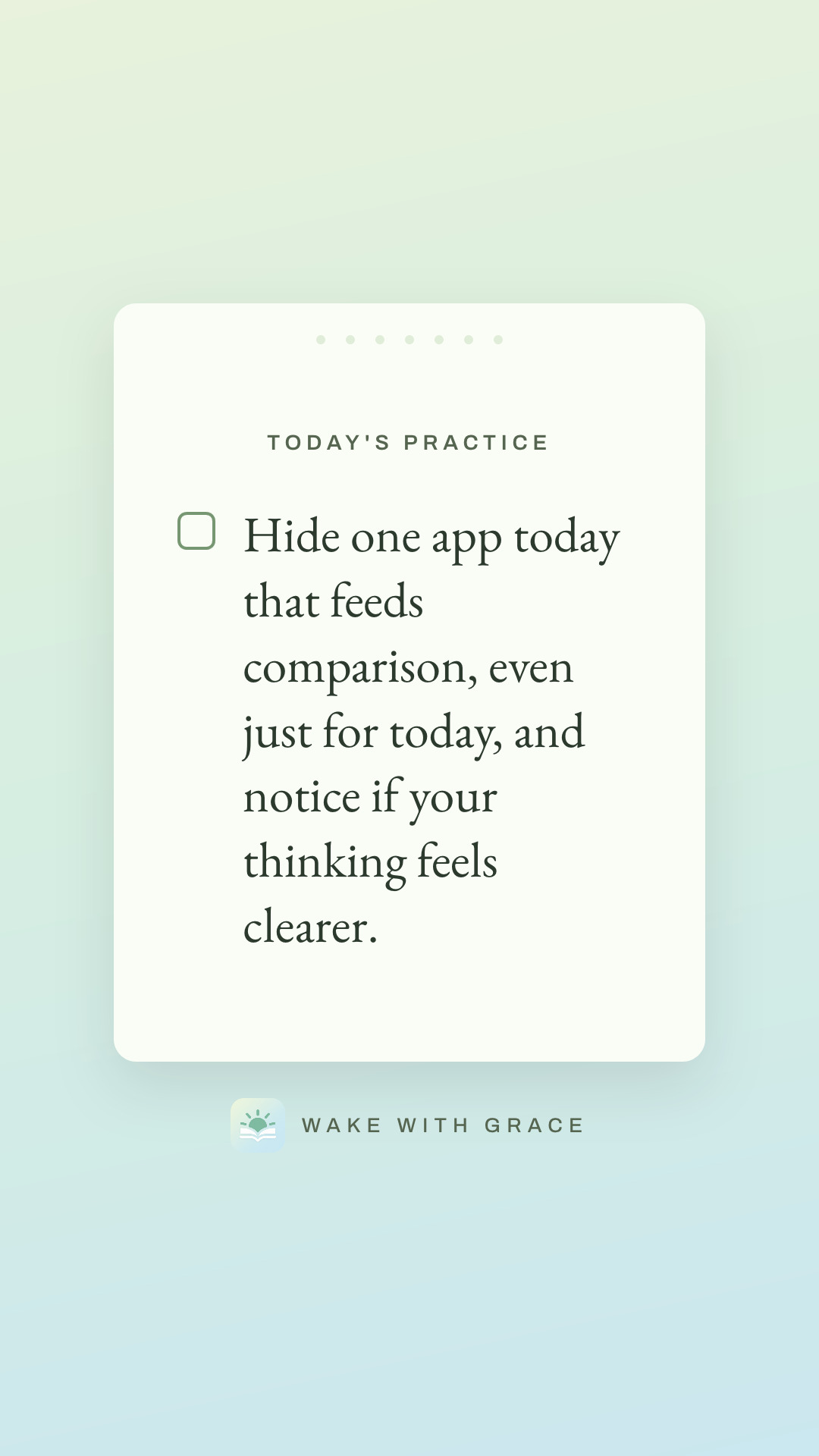 Hide one app today that feeds comparison, even just for today, and notice if your thinking feels clearer.
